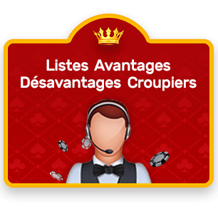 liste avantages désavantages croupiers